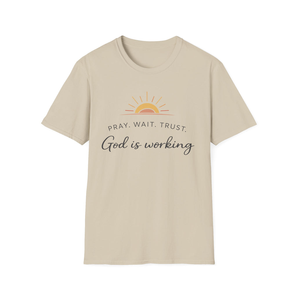 God Is Working T-Shirt