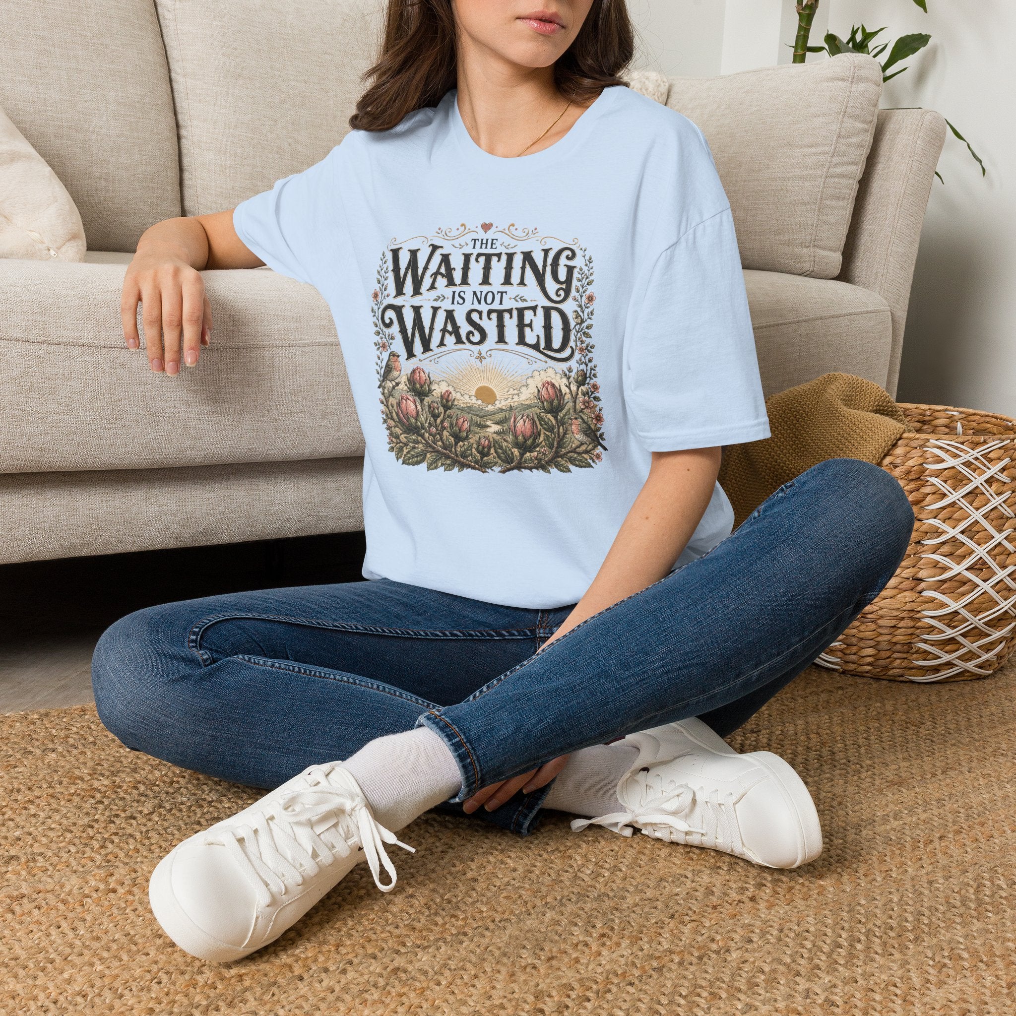 The Waiting Is Not Wasted T-Shirt
