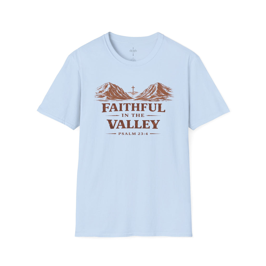 Faithful In The Valley T-Shirt