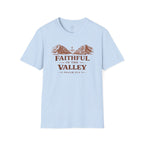 Faithful In The Valley T-Shirt