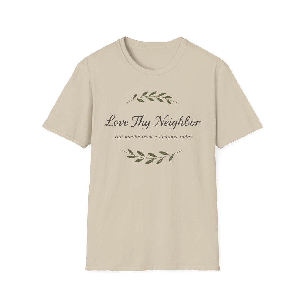 Love Thy Neighbor T-Shirt