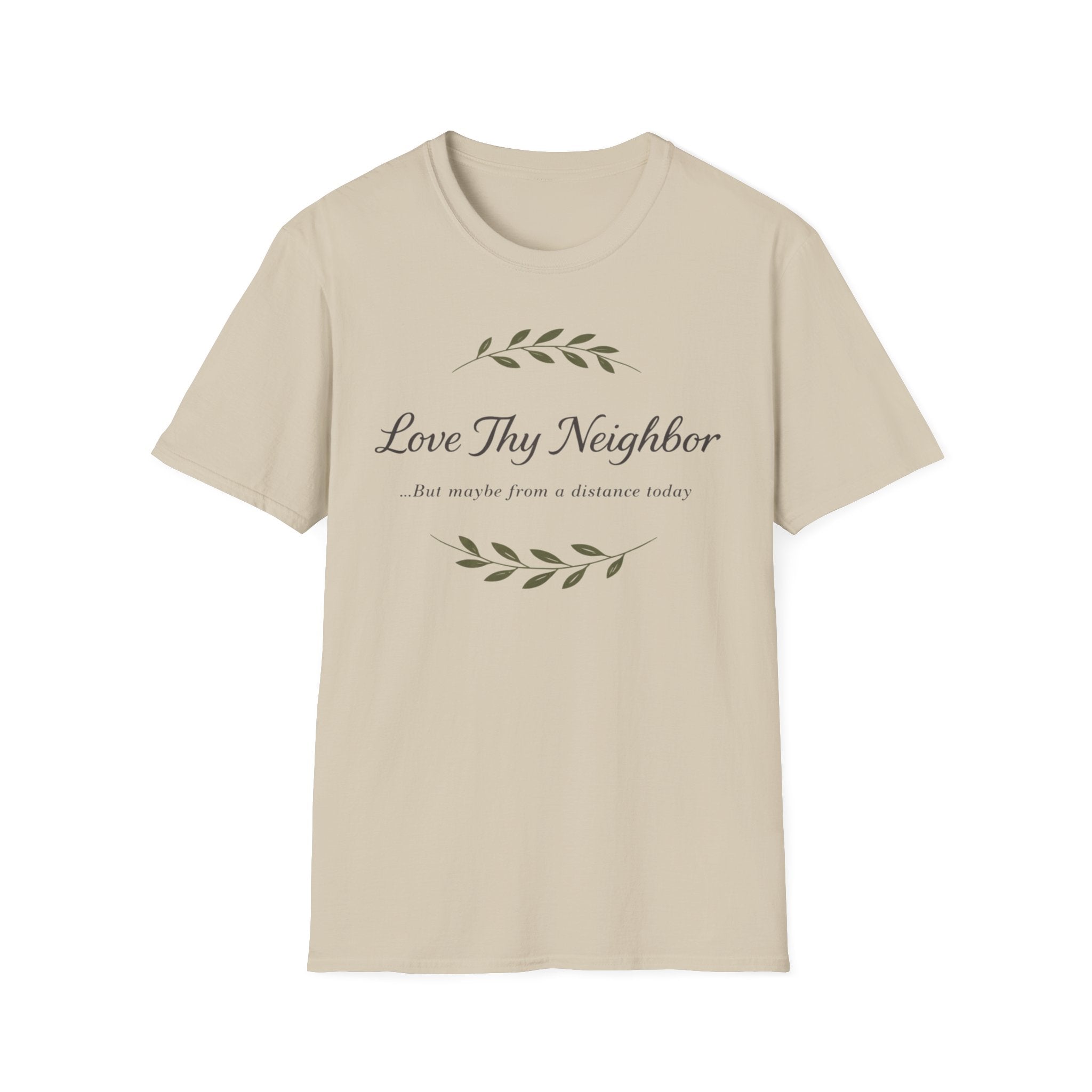 Love Thy Neighbor T-Shirt