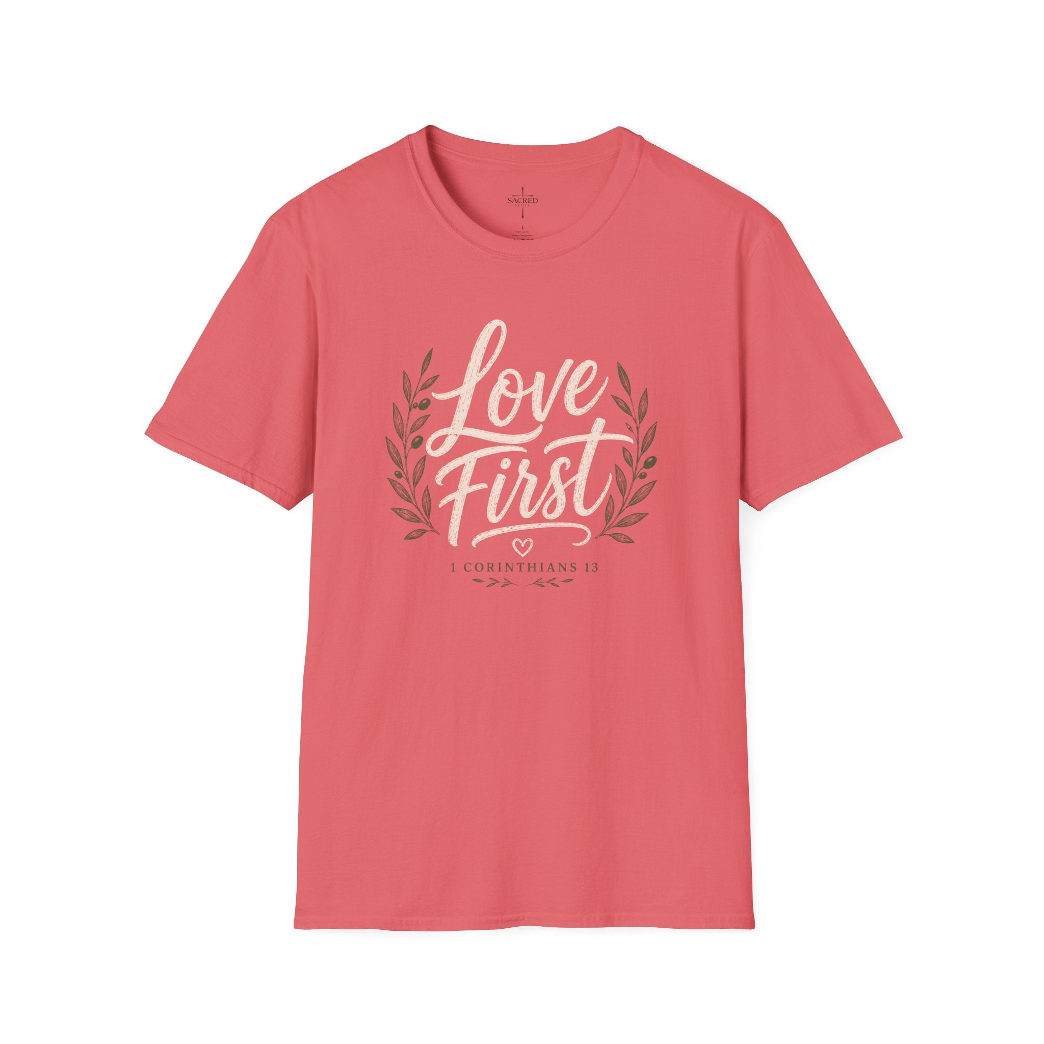 Love First T Shirt