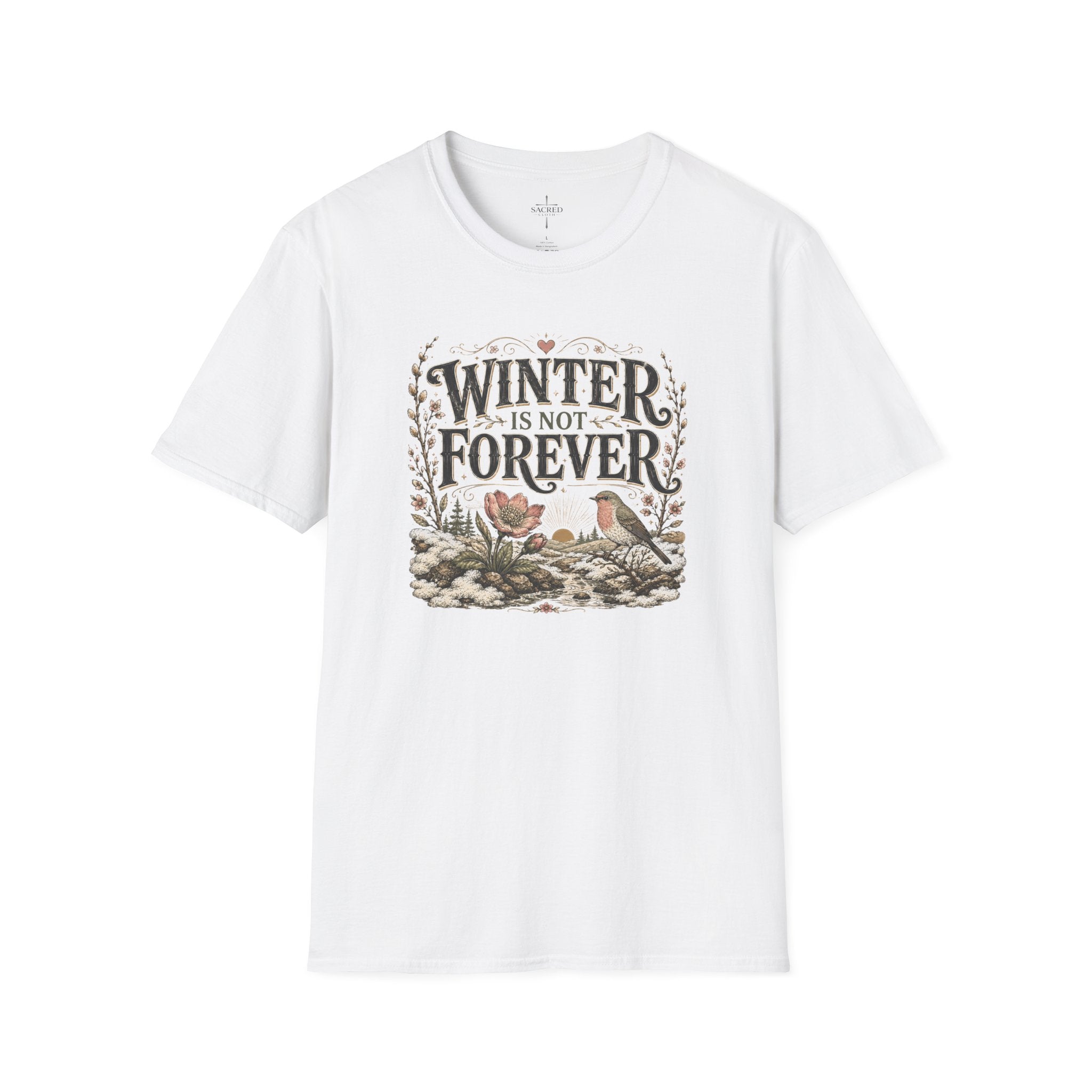 Winter Is Not Forever T-Shirt