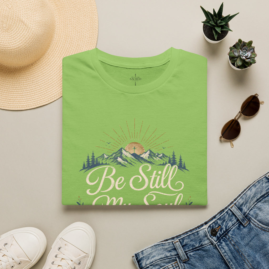 Be Still My Soul T-Shirt