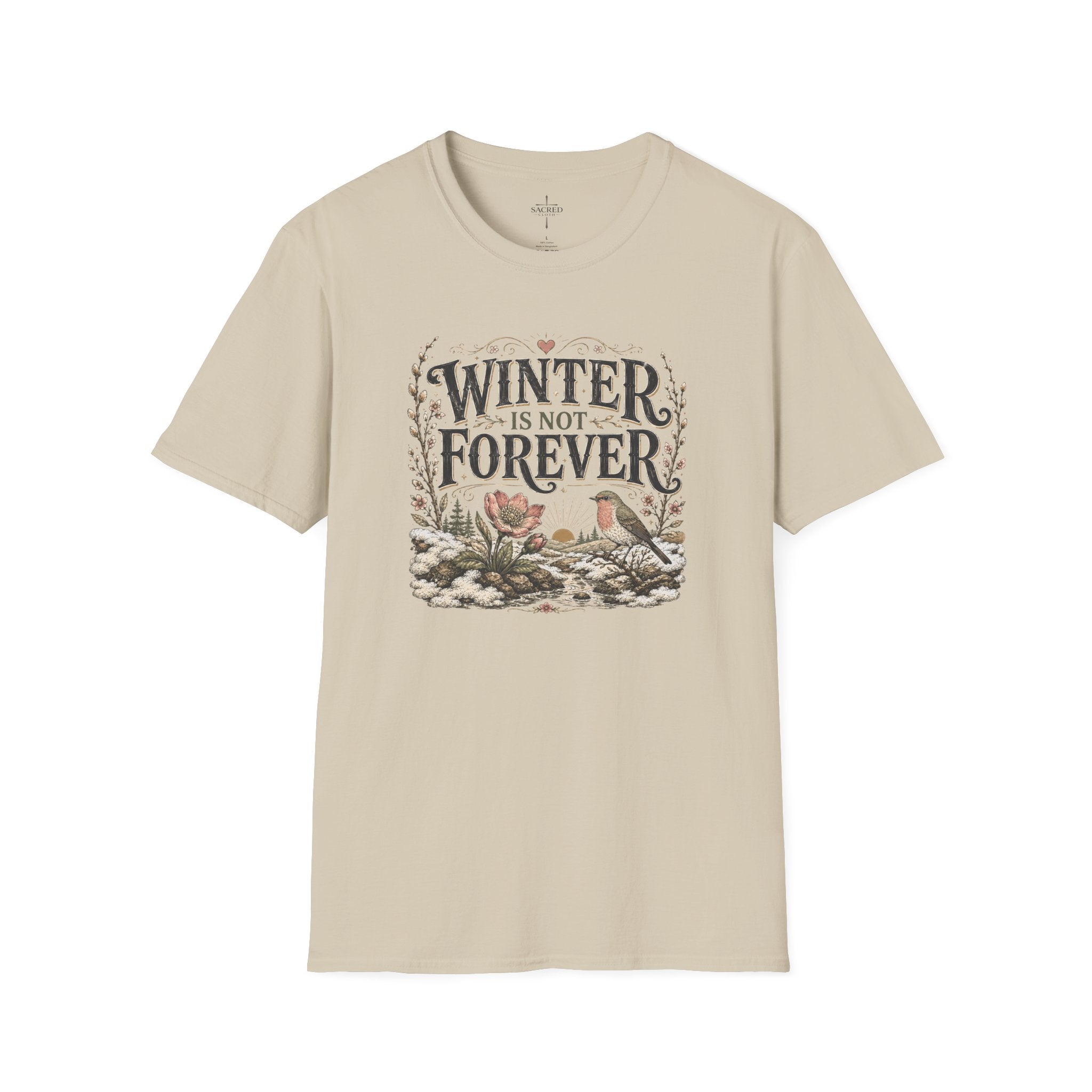 Winter Is Not Forever T-Shirt