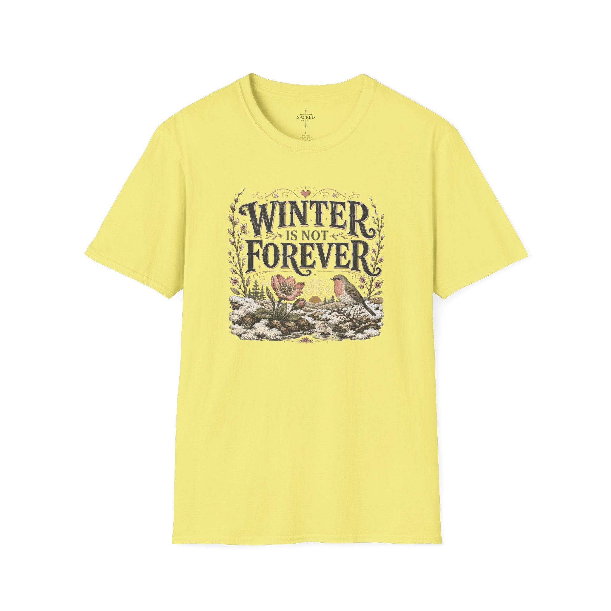 Winter Is Not Forever T-Shirt