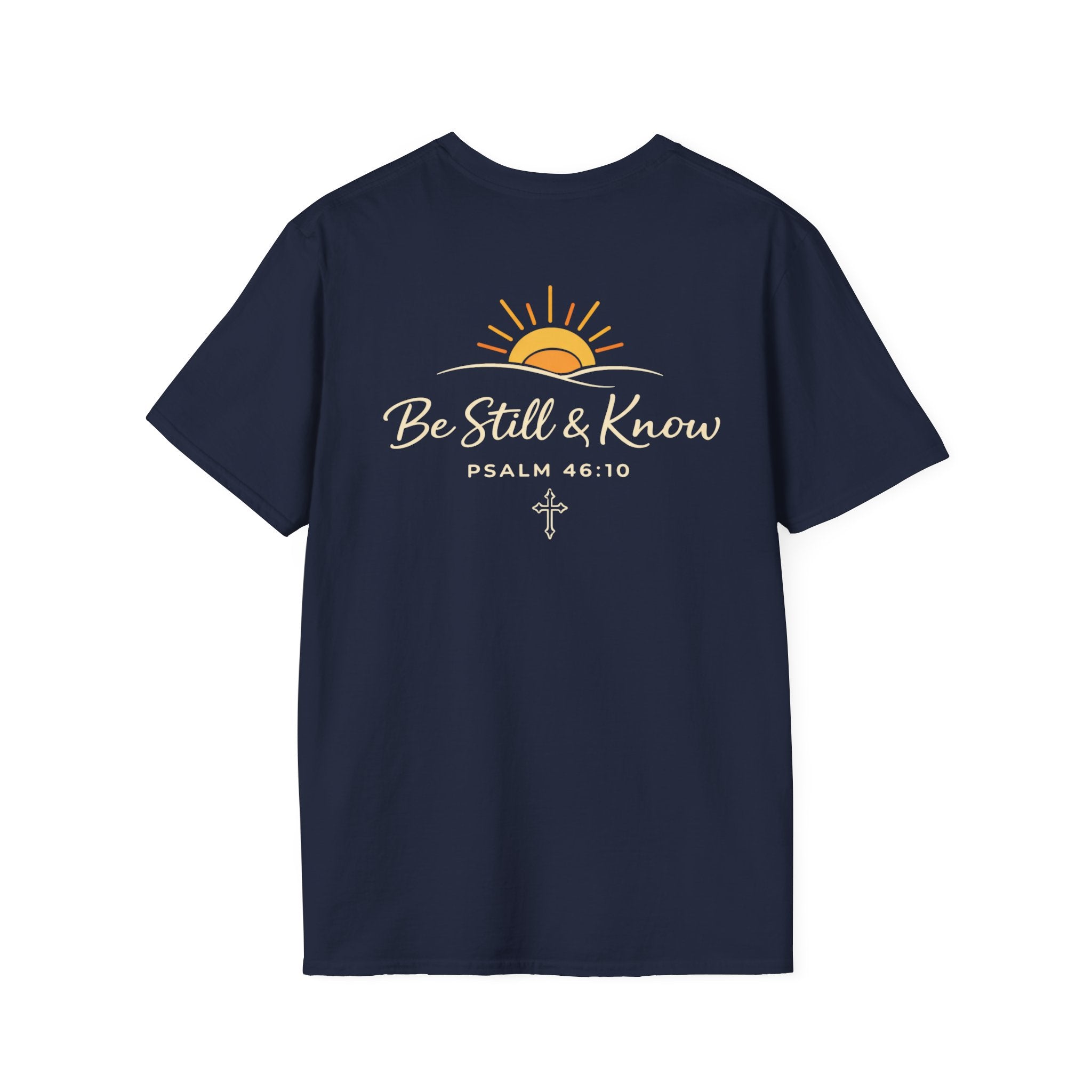 Be Still T-Shirt