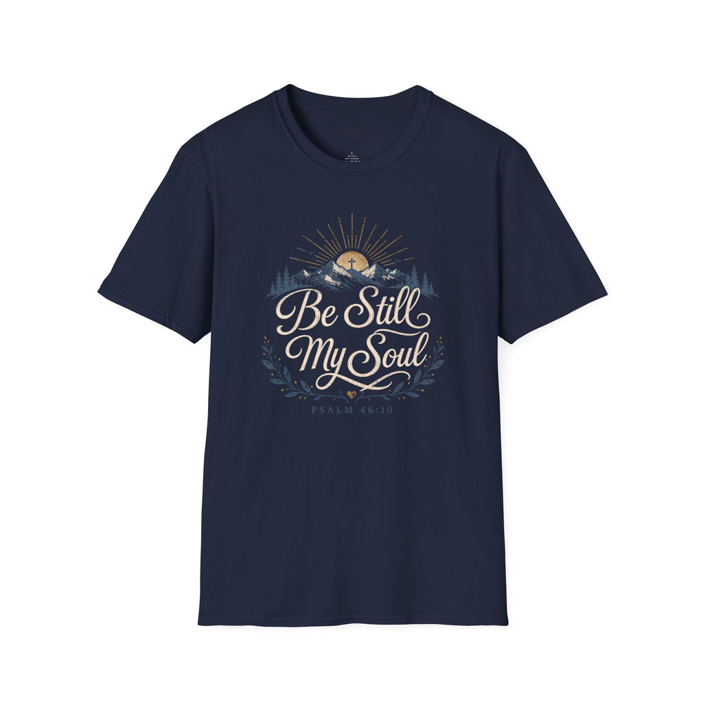 Be Still My Soul T-Shirt
