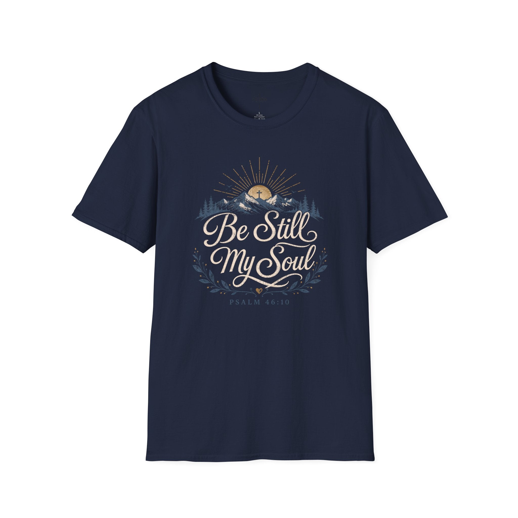 Be Still My Soul T-Shirt