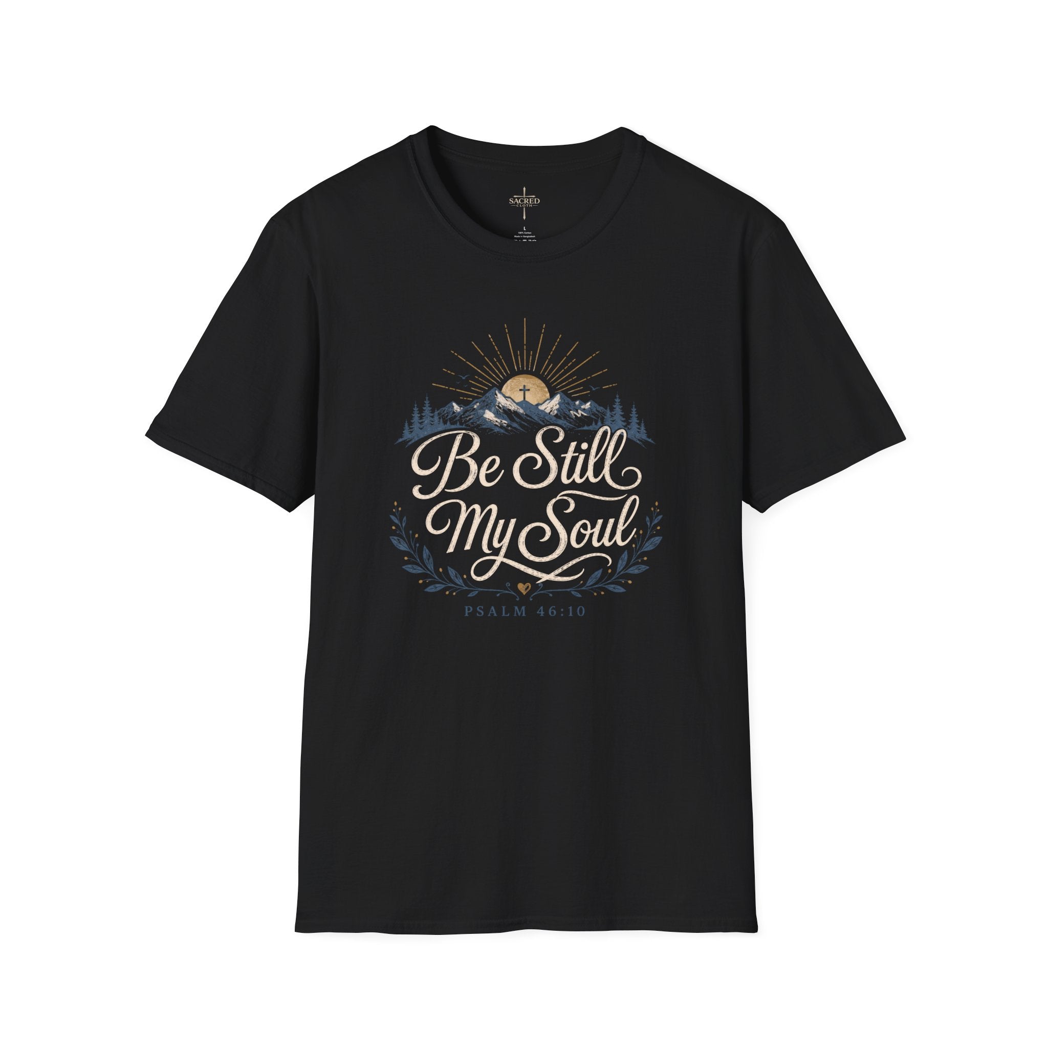 Be Still My Soul T-Shirt