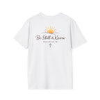 Be Still T-Shirt