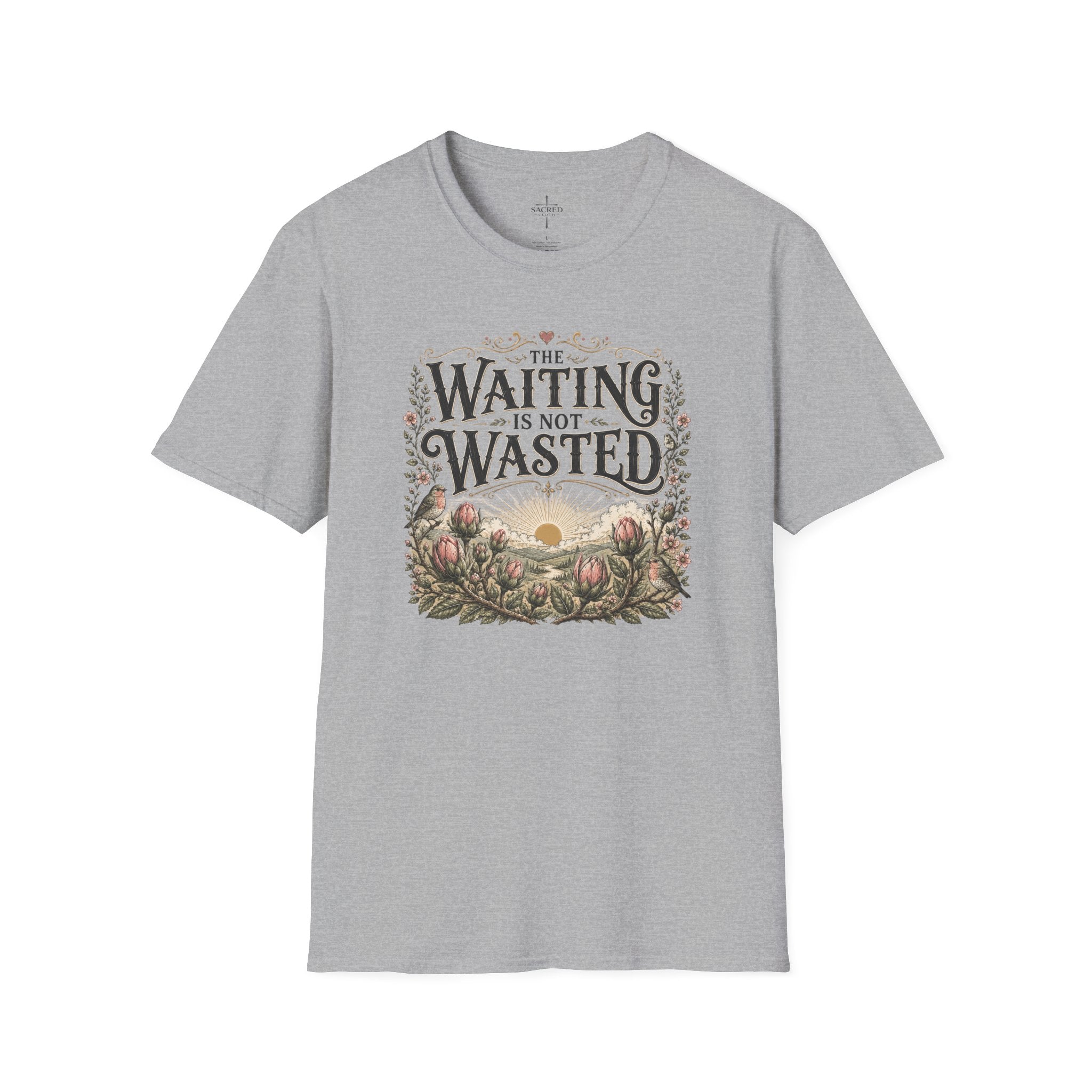 The Waiting Is Not Wasted T-Shirt