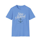 Stay Anchored T-Shirt