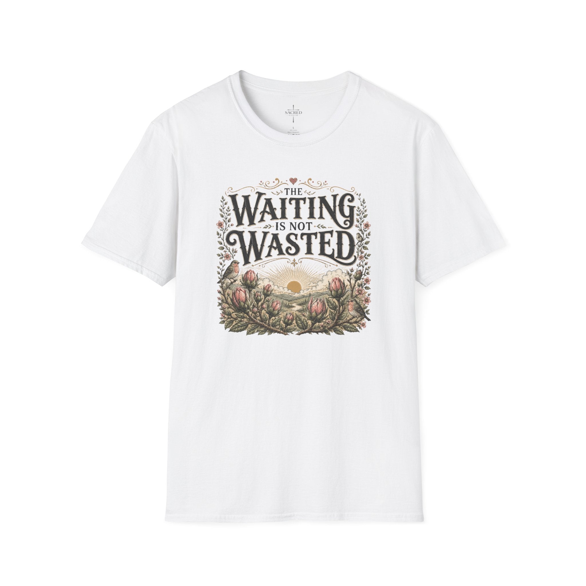 The Waiting Is Not Wasted T-Shirt