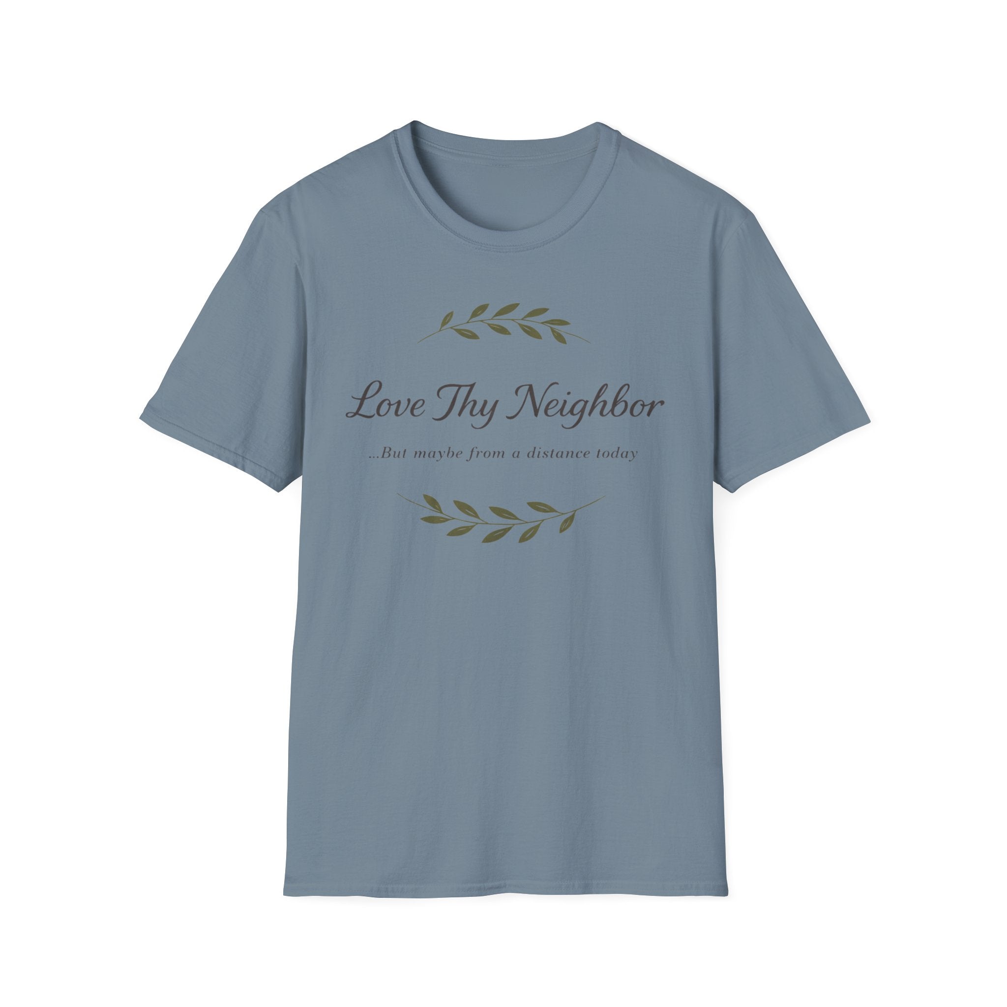 Love Thy Neighbor T-Shirt