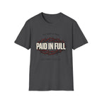 Paid In Full T-Shirt