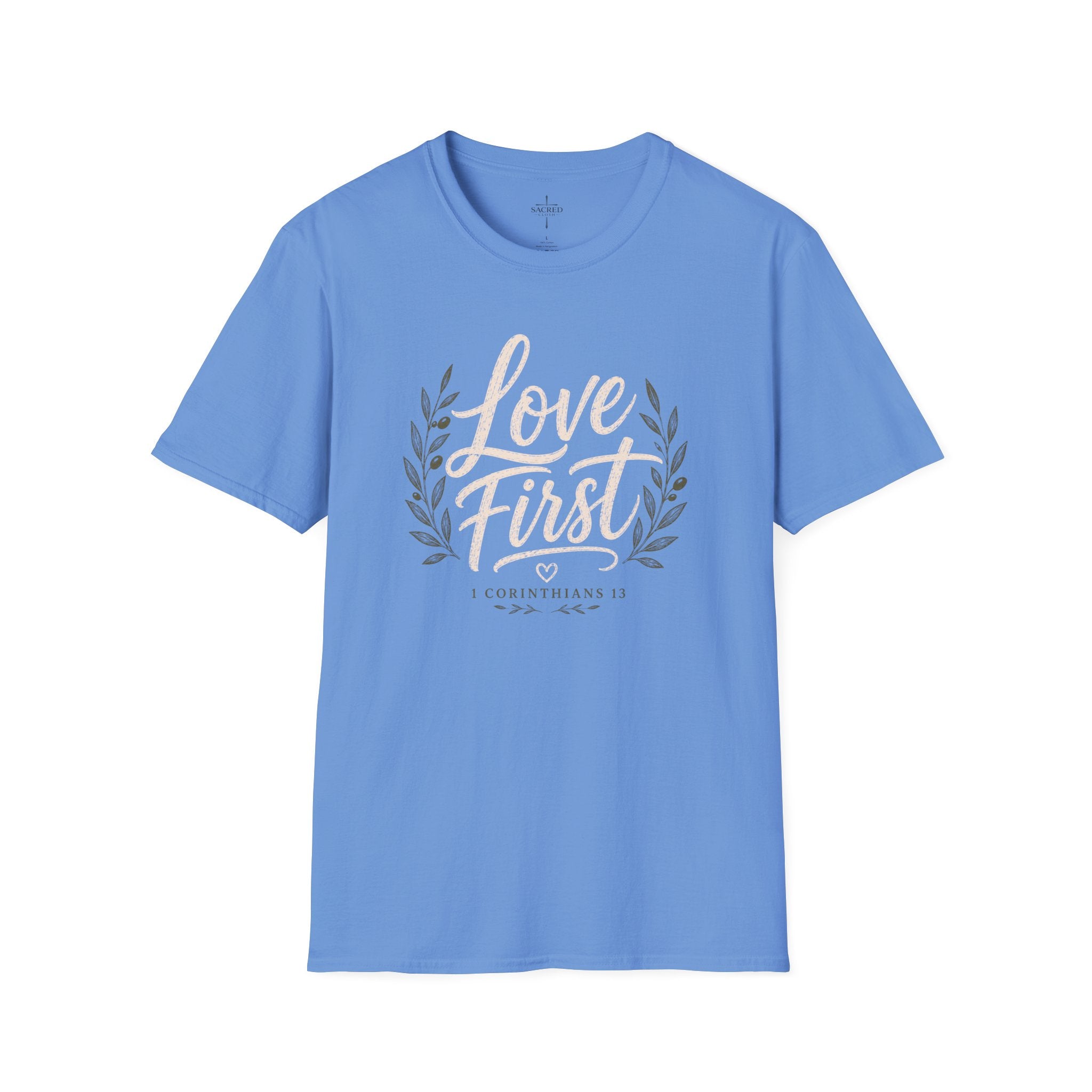 Love First T Shirt