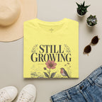 Still Growing T-Shirt
