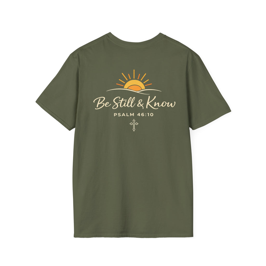 Be Still T-Shirt