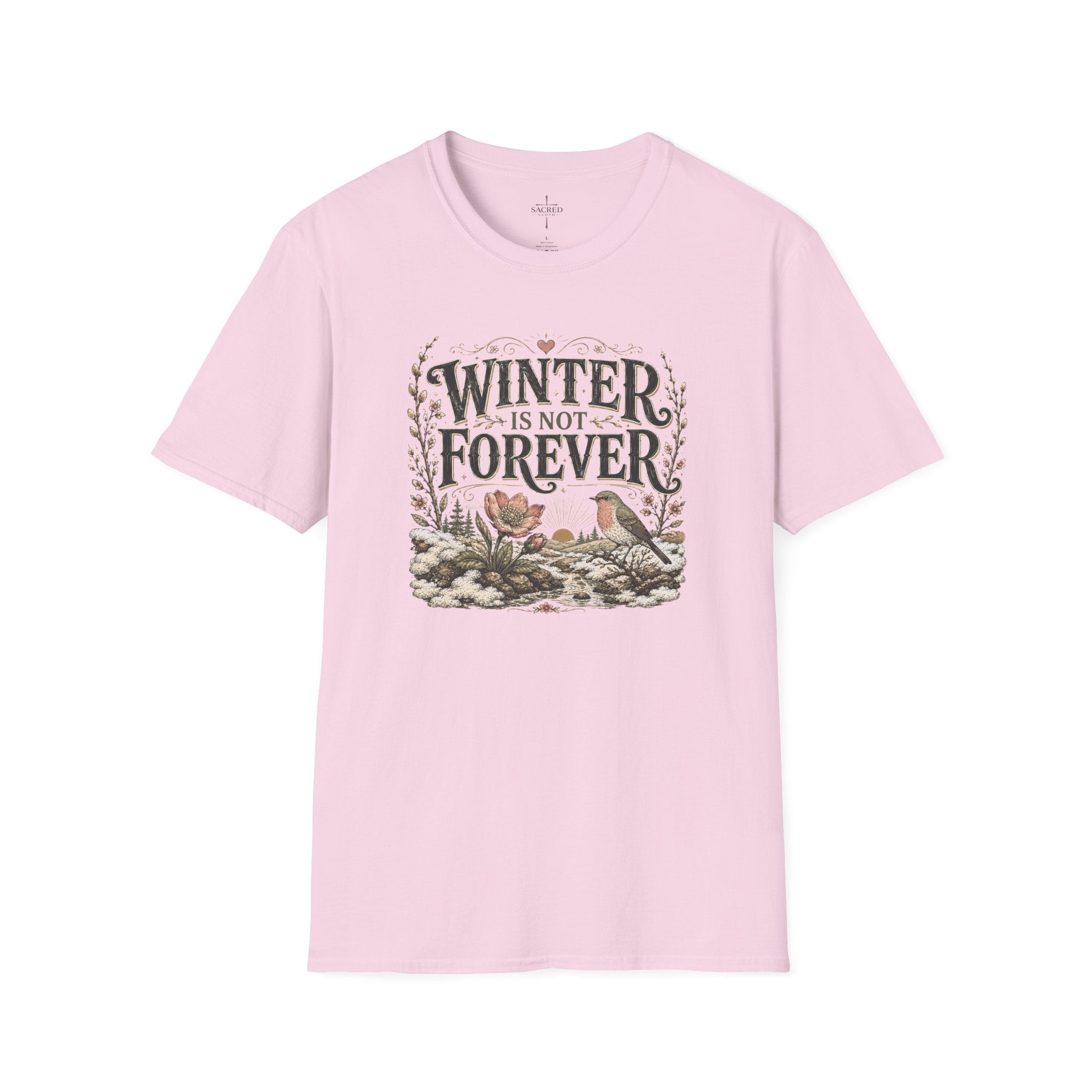 Winter Is Not Forever T-Shirt