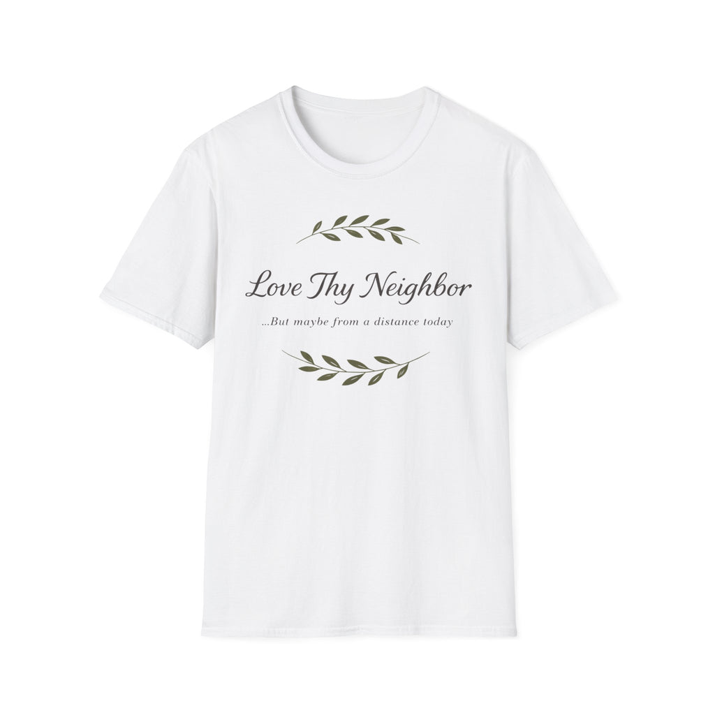 Love Thy Neighbor T-Shirt