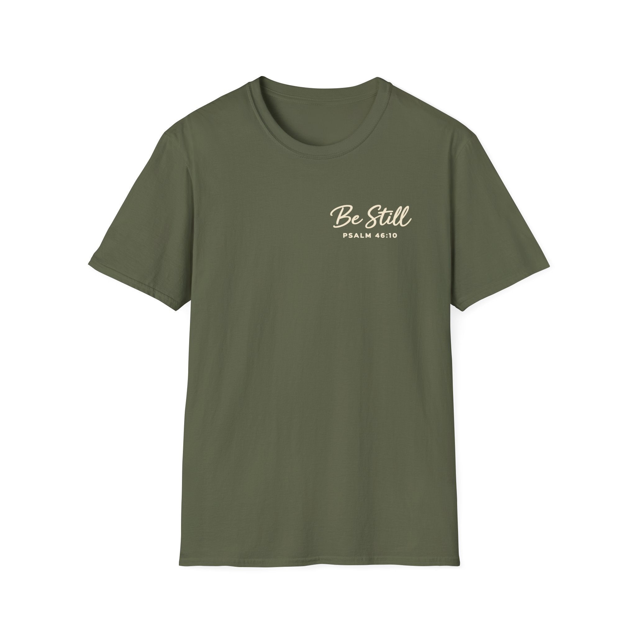 Be Still T-Shirt