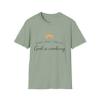 God Is Working T-Shirt