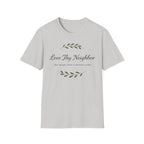 Love Thy Neighbor T-Shirt