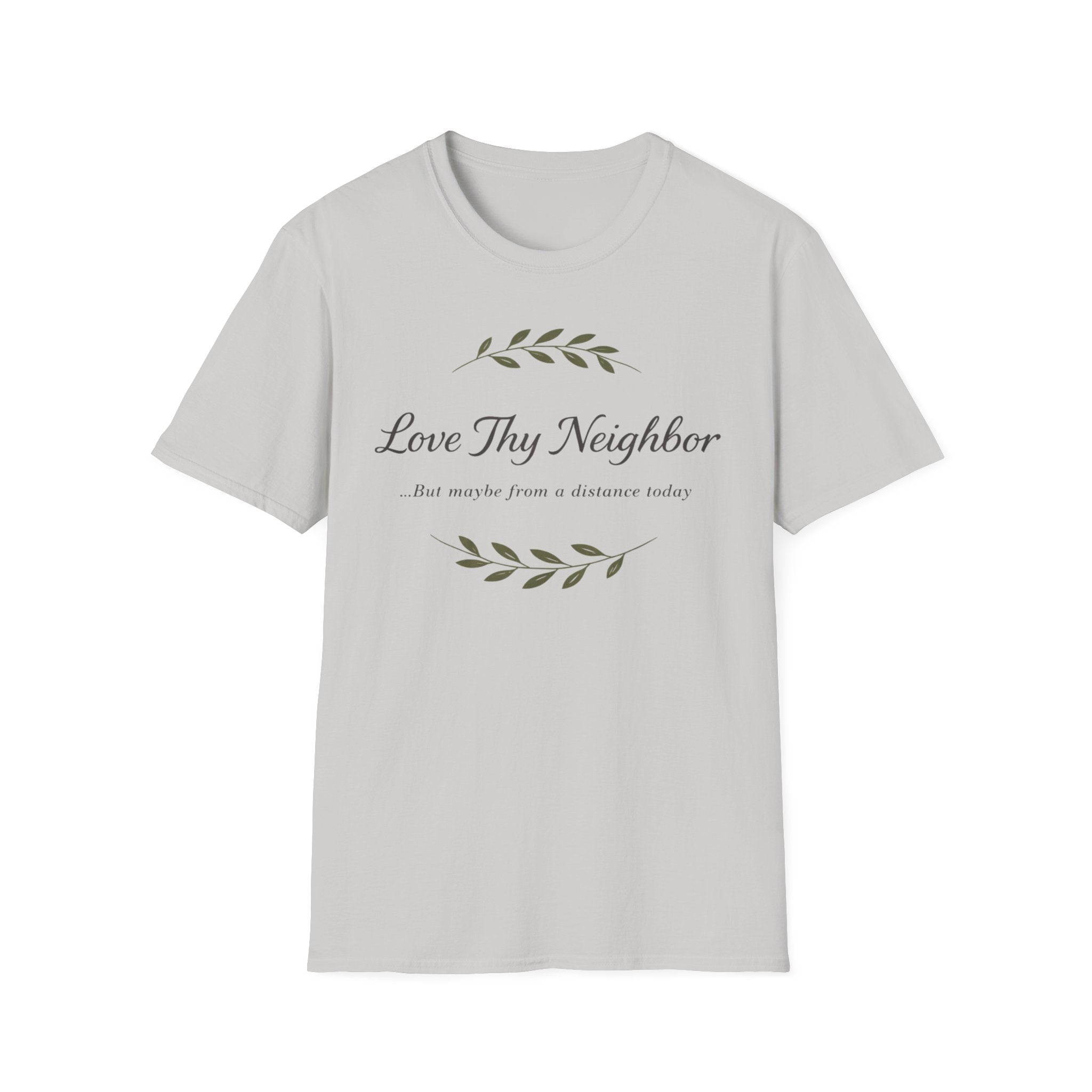 Love Thy Neighbor T-Shirt