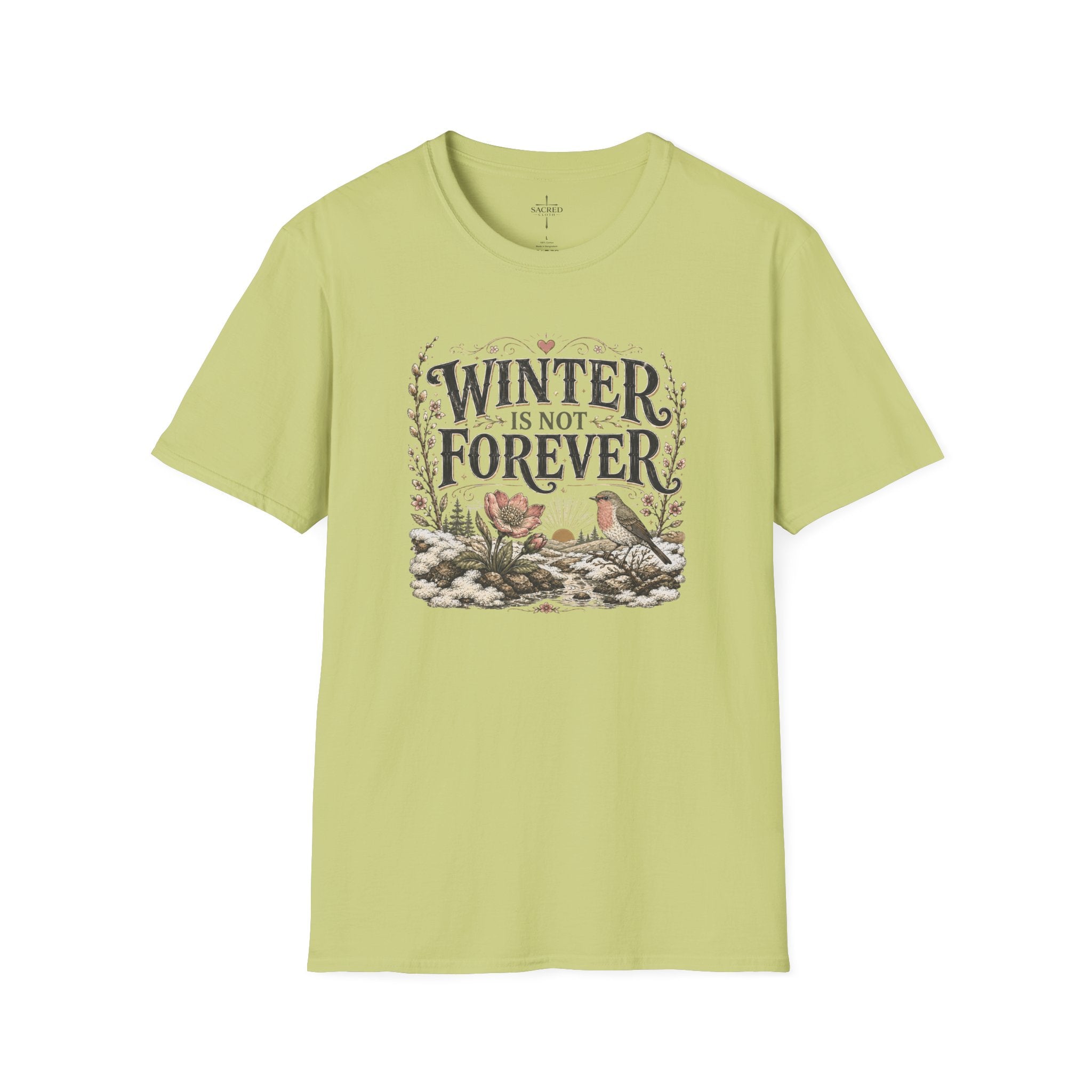 Winter Is Not Forever T-Shirt