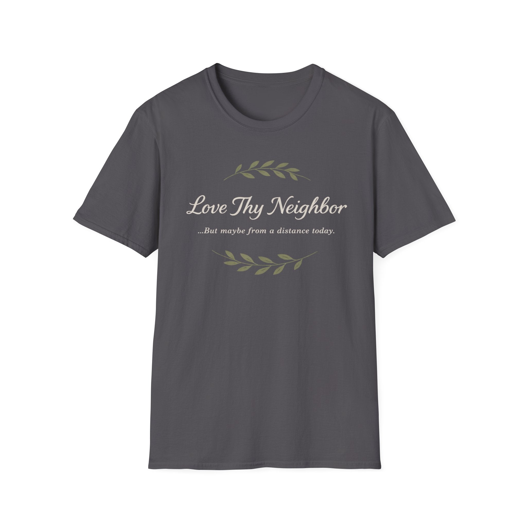 Love Thy Neighbor T-Shirt