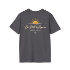 Be Still T-Shirt