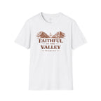 Faithful In The Valley T-Shirt