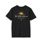 Be Still T-Shirt