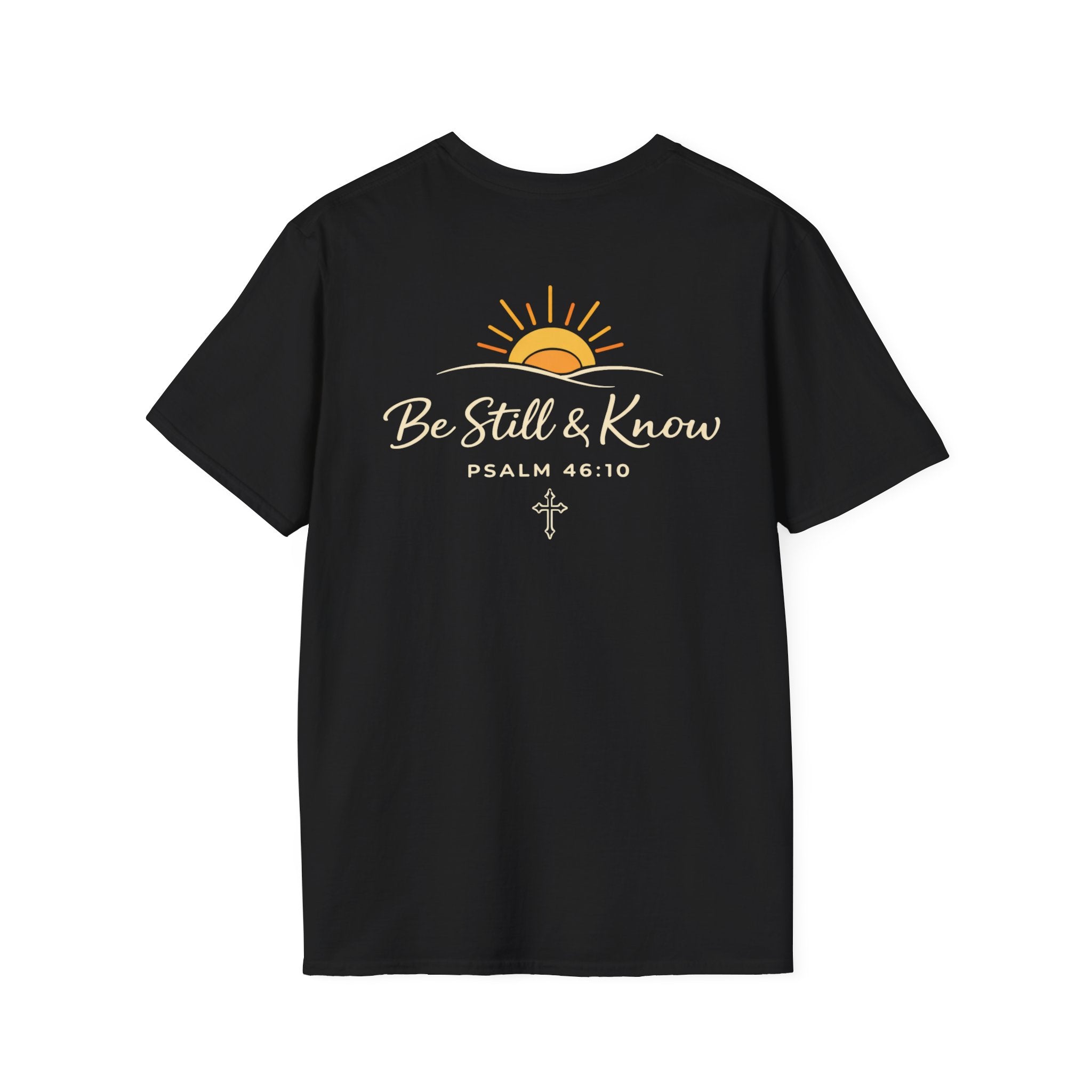 Be Still T-Shirt