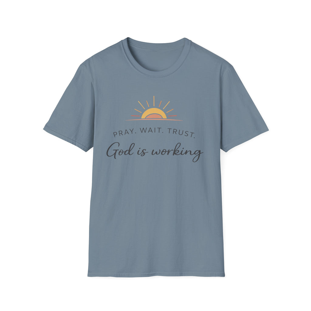 God Is Working T-Shirt