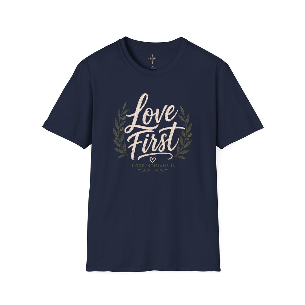 Love First T Shirt
