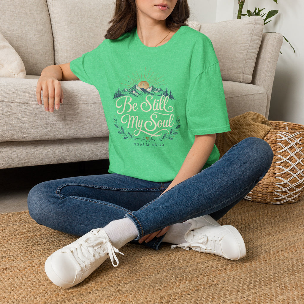 Be Still My Soul T-Shirt
