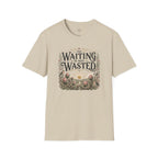The Waiting Is Not Wasted T-Shirt