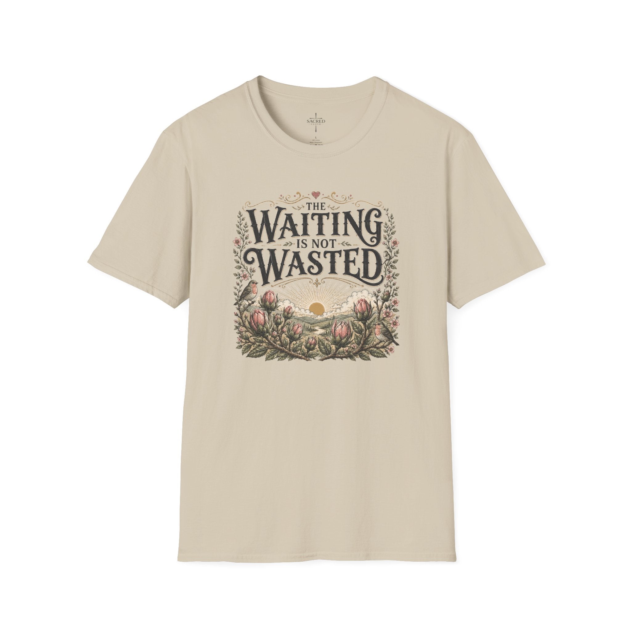 The Waiting Is Not Wasted T-Shirt