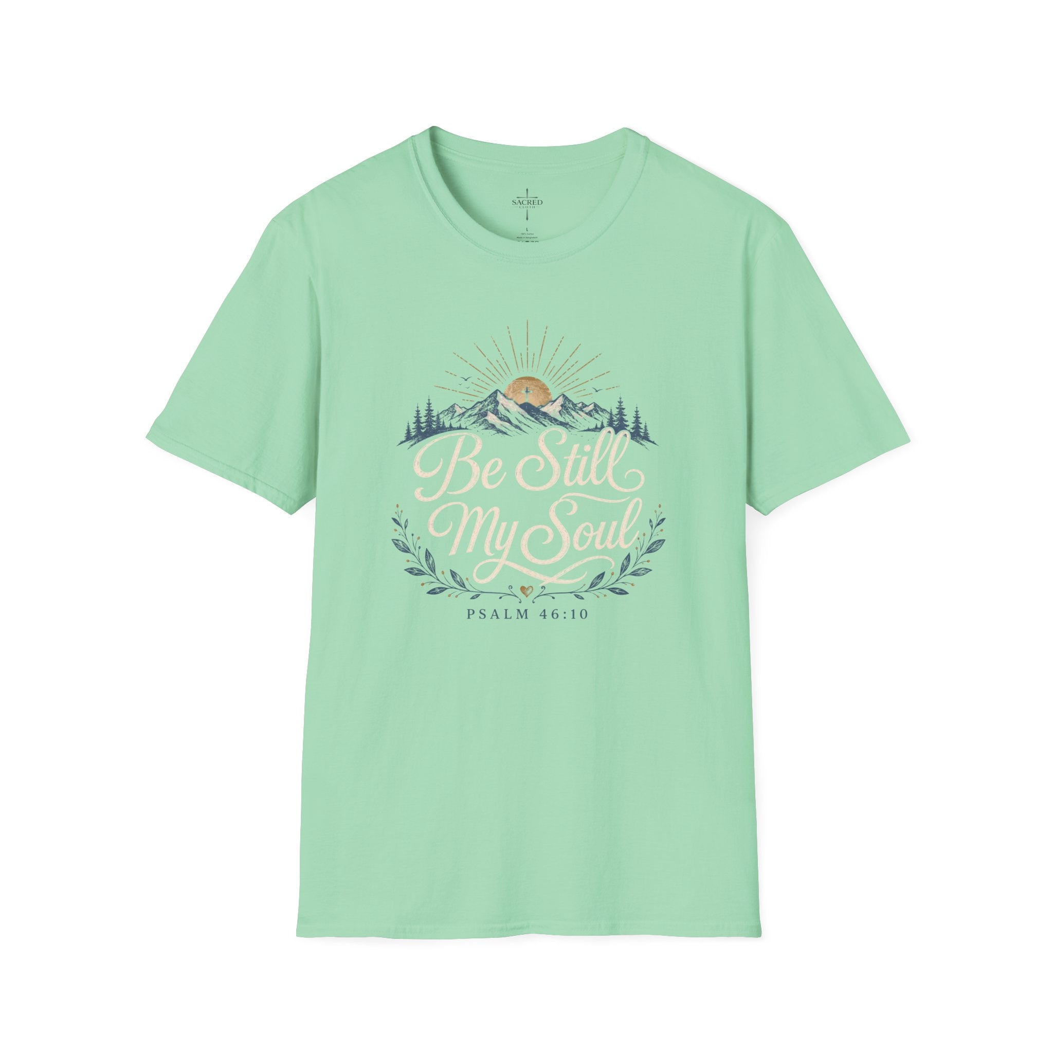 Be Still My Soul T-Shirt