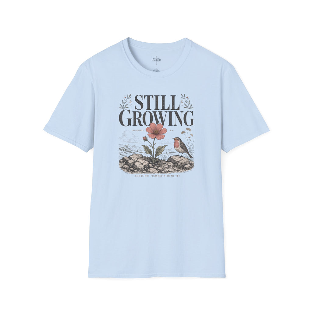 Still Growing T-Shirt