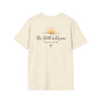Be Still T-Shirt