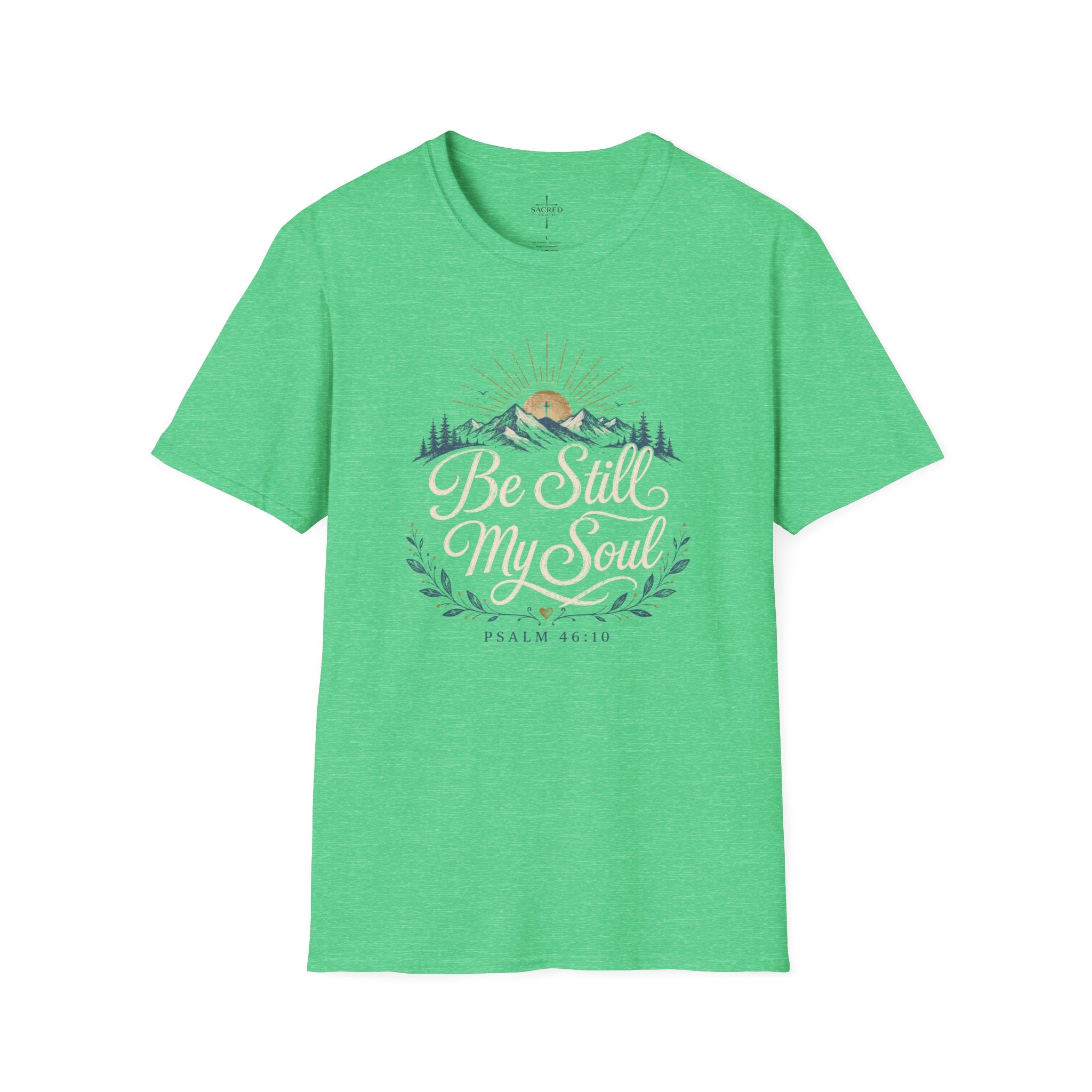 Be Still My Soul T-Shirt