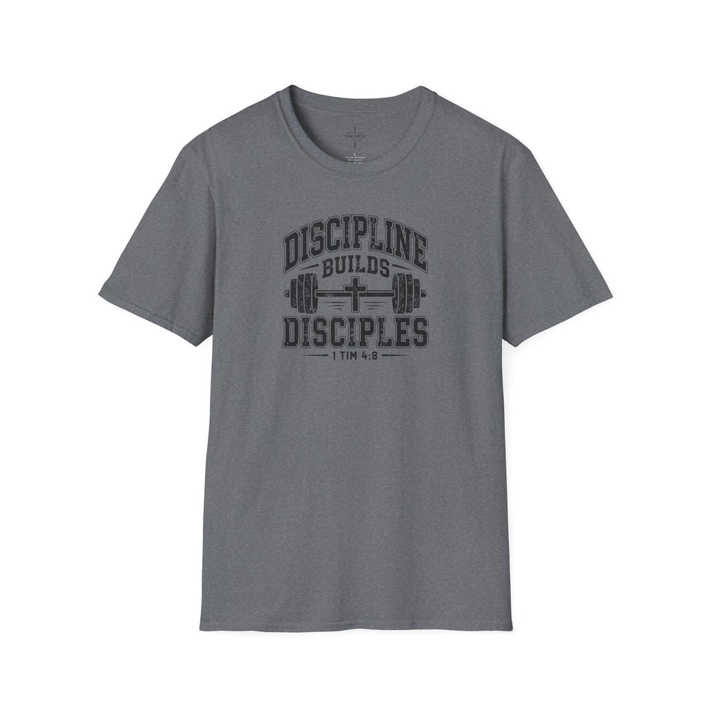 Discipline Builds Disciples T Shirt