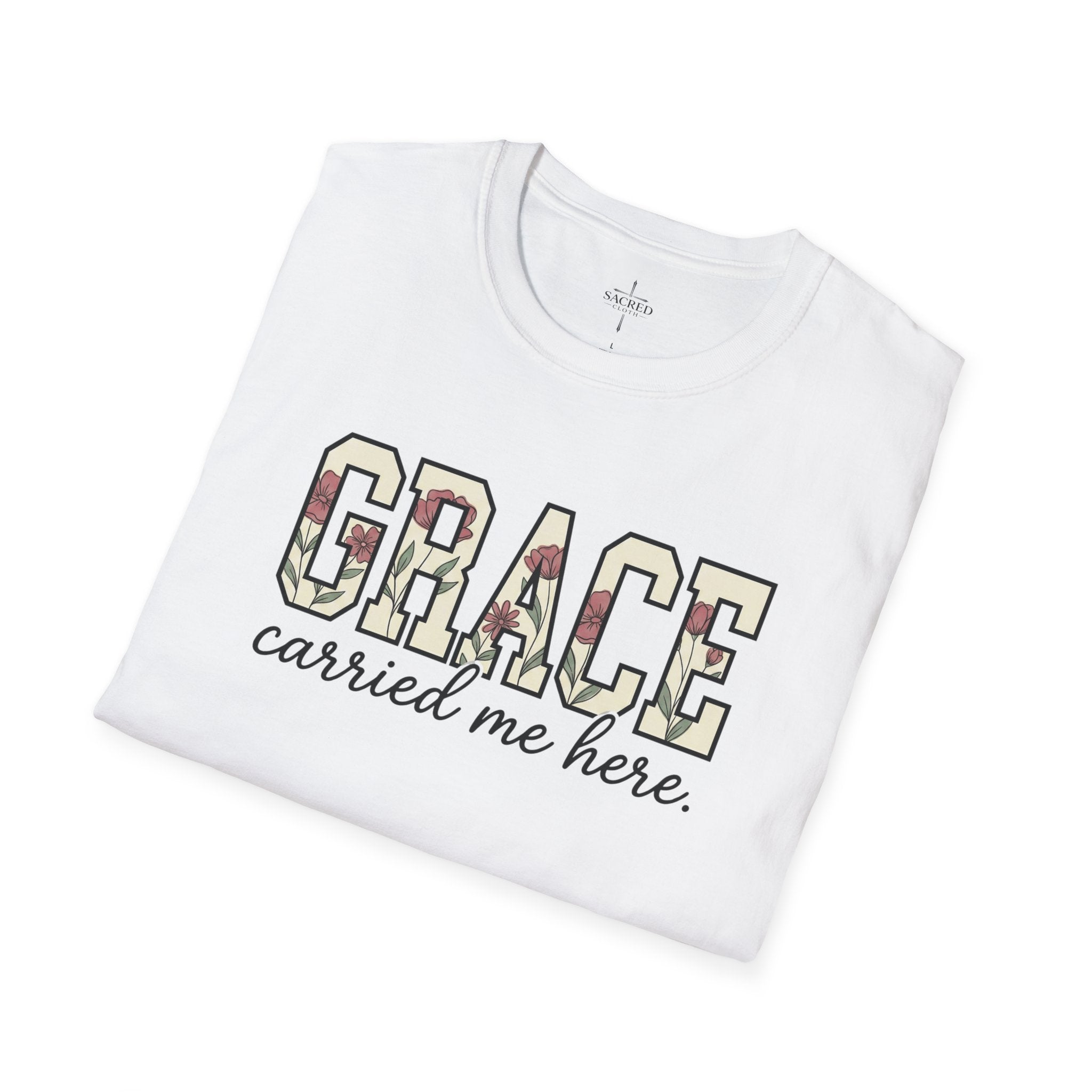 Grace Carried Me Here T-Shirt