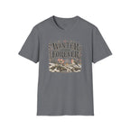 Winter Is Not Forever T-Shirt