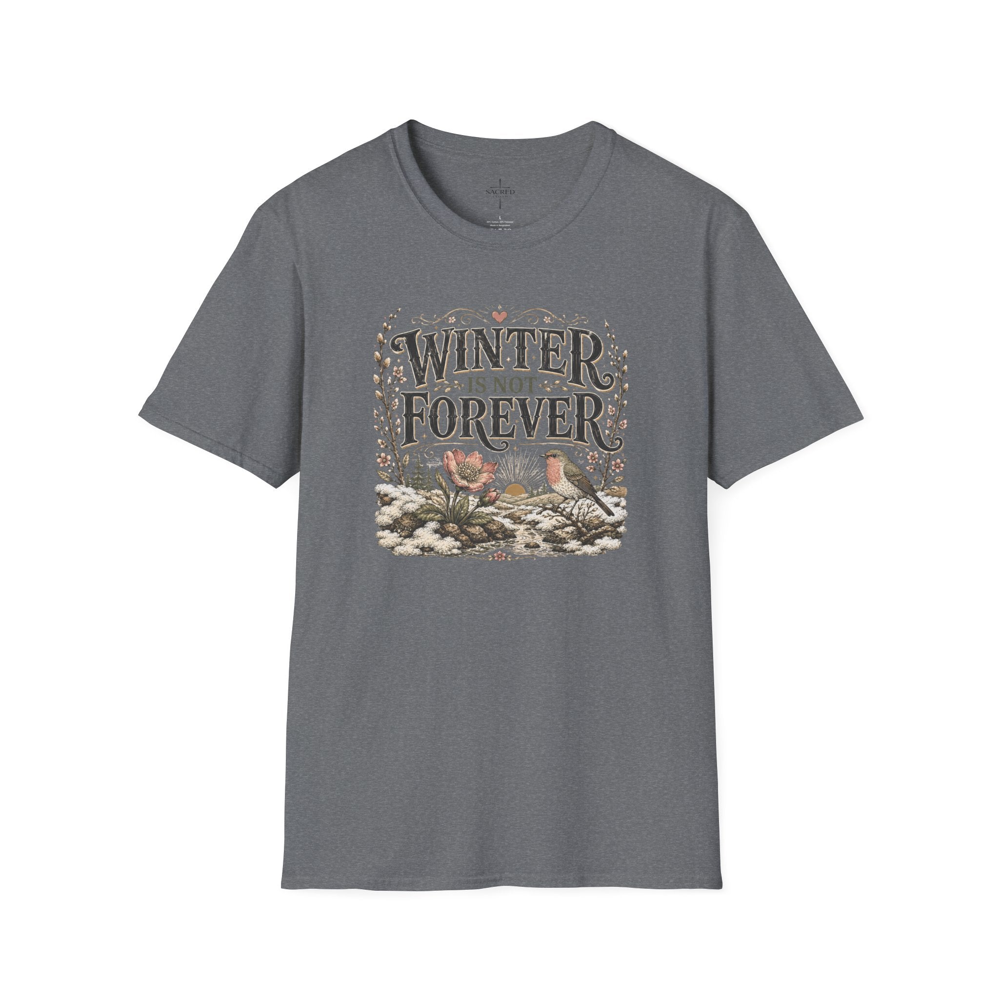 Winter Is Not Forever T-Shirt