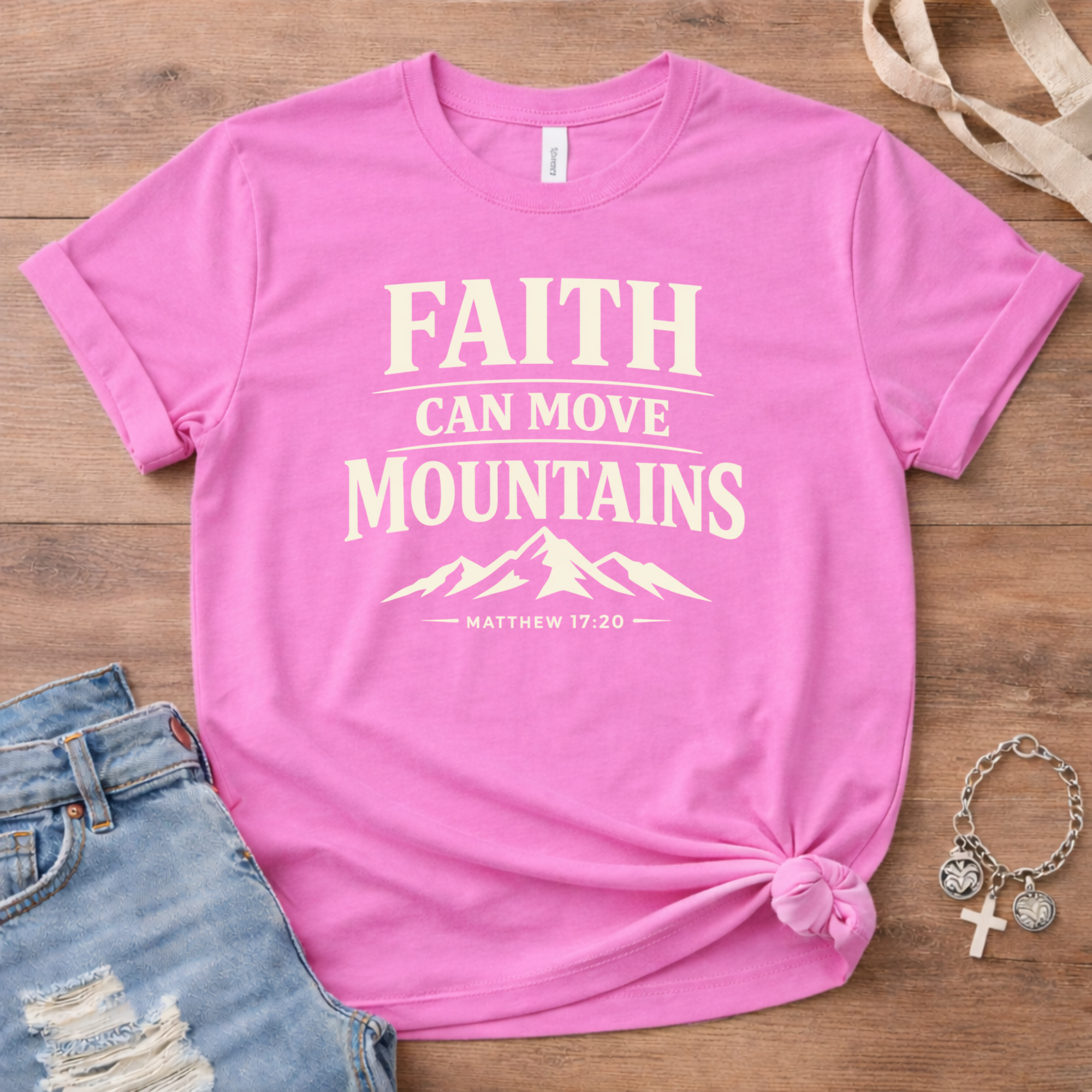 Faith Can Move Mountains T-Shirt